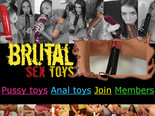 Hot slutty girls love brutal sex toys! A lot of chicks who fucking ass and pussy with gigantic dildos!
